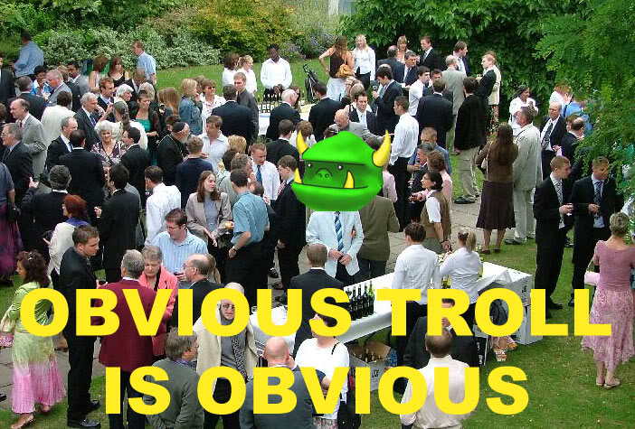 Name:  obvious_troll.jpg
Views: 572
Size:  131.5 KB